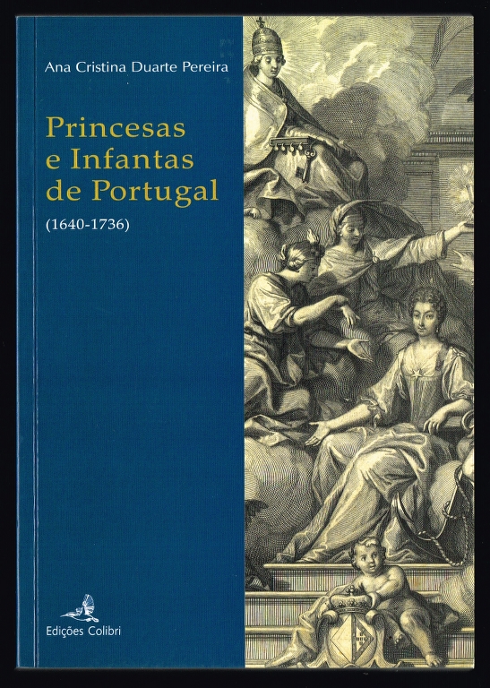 PRINCESAS E INFANTAS DE PORTUGAL (1640-1736)